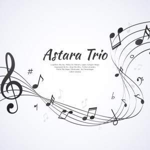 Dengarkan lagu Lupahon Ma Au nyanyian Astara Trio dengan lirik