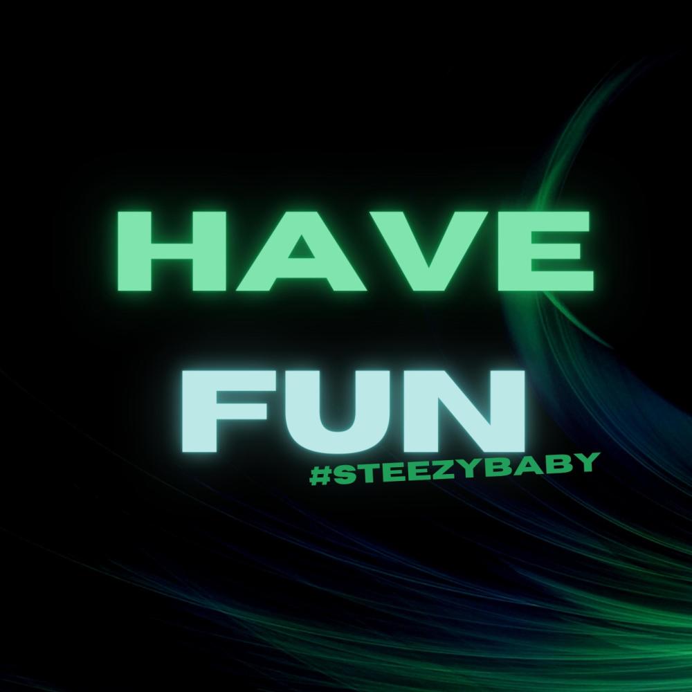 Have Fun (Explicit)