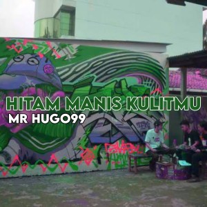 Dengarkan Hitam Manis Kulitmu lagu dari Mr Hugo99 dengan lirik