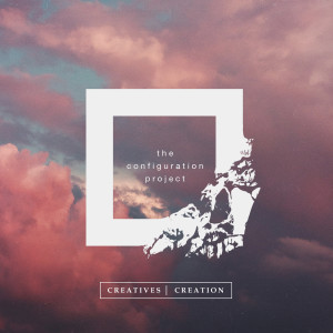 收听Creatives的Configuration (Conversations with God)歌词歌曲