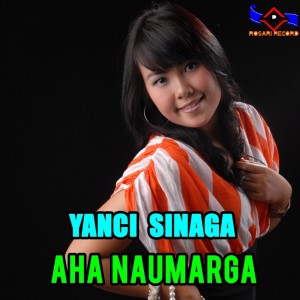 AHA NAUMARGA dari YANCI SINAGA