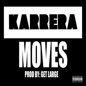 Album Moves (Explicit) from Karrera