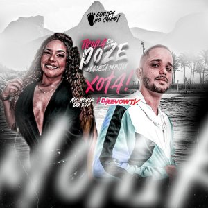 Listen to TROPA DO POZE MACETA A MINHA XOTA (Explicit) song with lyrics from MC MONIK DO PIX