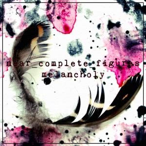 收聽Near Complete Figures的Melancholy歌詞歌曲