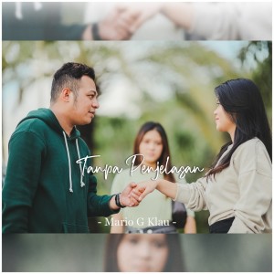 Dengarkan Tanpa Penjelasan lagu dari Mario G Klau dengan lirik
