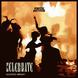 Album Celebrate (Acoustic) oleh Kwesi Arthur