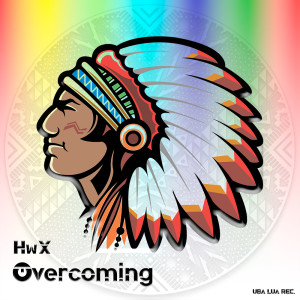 ดาวน์โหลดและฟังเพลง Overcoming พร้อมเนื้อเพลงจาก HwX