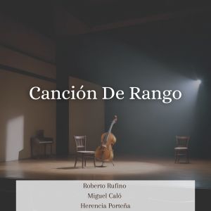 Album Canción De Rango oleh Roberto Rufino