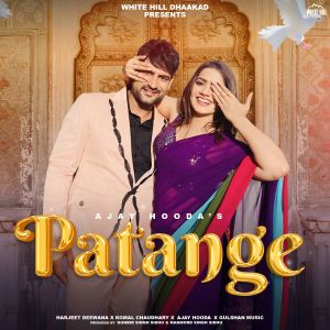 Listen to Patange song with lyrics from Ajay Hooda