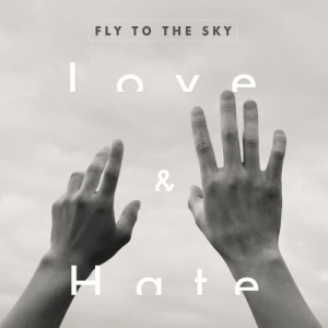 Album LOVE & HATE oleh Fly To The Sky