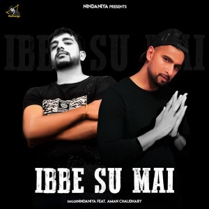 收聽Nindaniya的Ibbe Su Mai歌詞歌曲