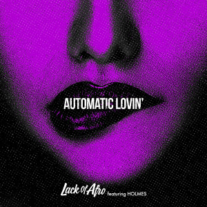 Album Automatic Lovin' from Lack Of Afro