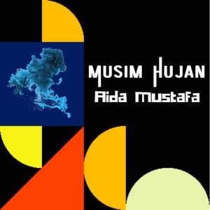 收聽Aida Mustafa的Musim Hujan歌詞歌曲