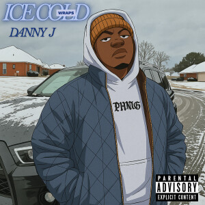 Danny J的专辑Ice Cold Wraps (Explicit)