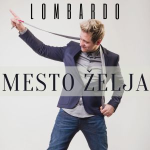 Listen to Mesto želja song with lyrics from Lombardo