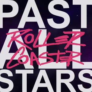 Album Past All Stars oleh Roller Coaster