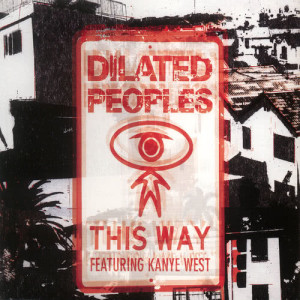 收聽Dilated Peoples的This Way歌詞歌曲