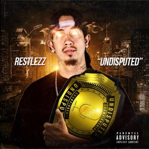 收聽Restlezz的Undisputed (Explicit)歌詞歌曲
