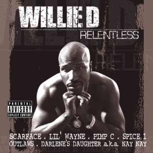 收聽Willie D的Relentless (Explicit)歌詞歌曲