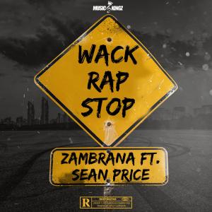 ZAMBRANA的專輯Wack Rap Stop (feat. Sean Price) [Explicit]