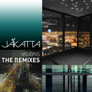 Jakatta的專輯Visions (The Remixes)
