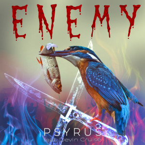 ดาวน์โหลดและฟังเพลง Enemy พร้อมเนื้อเพลงจาก Psyrus
