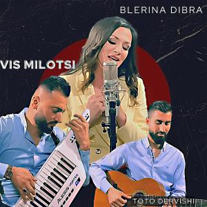 Dengarkan lagu Me ka tretur dheu i huj (feat. Blerina Dibra) nyanyian Vis Milotsi dengan lirik