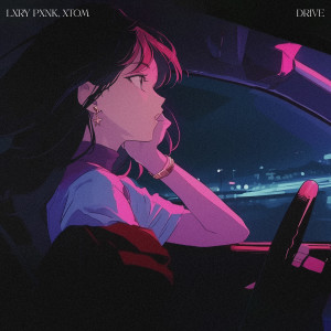 Listen to Drive song with lyrics from LXRY PXNK