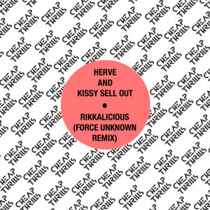 Listen to Rikkalicious (Force Unknown Remix) song with lyrics from HERVÉ