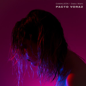 Album Pacto Voraz from Camaleon