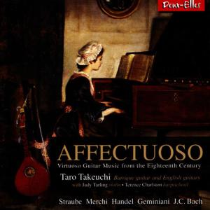 อัลบัม Affectuoso - Virtuoso Guitar Music from the Eighteenth Century ศิลปิน Taro Takeuchi
