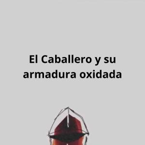 อัลบัม El Caballero y su armadura oxidada (feat. Mambo) ศิลปิน LKM