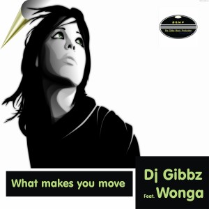 ดาวน์โหลดและฟังเพลง What Makes You Move (2014 Edit) พร้อมเนื้อเพลงจาก DJ Gibbz