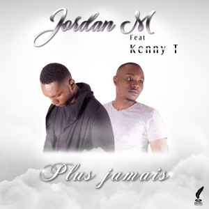 Dengarkan lagu Plus jamais nyanyian Jordan M dengan lirik