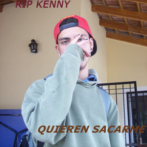 Album Quieren Sacarme from RIP Kenny