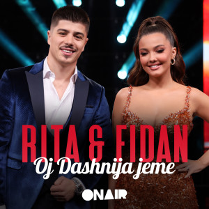 Listen to Oj dashnija jeme song with lyrics from Rita
