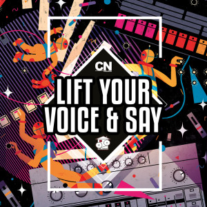 Album Lift Your Voice & Say oleh CN Williams