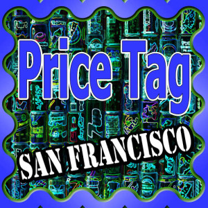 收聽San Francisco的Price Tag歌詞歌曲