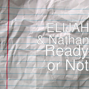 Listen to Ready or Not (Explicit) song with lyrics from Elijah