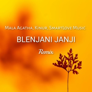 Album Blenjani Janji (Remix) oleh Mala Agatha