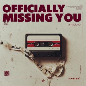 Album Officially Missing You (Amapiano) from Farizki