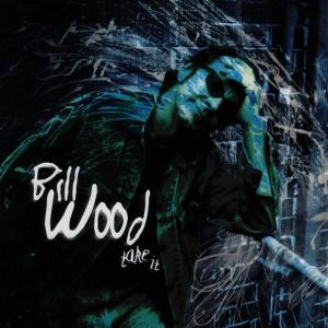 อัลบัม Take It ศิลปิน Bill Wood