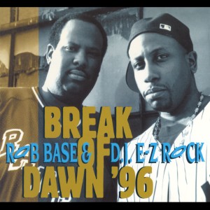 Rob Base & DJ EZ Rock的專輯Break of Dawn '96