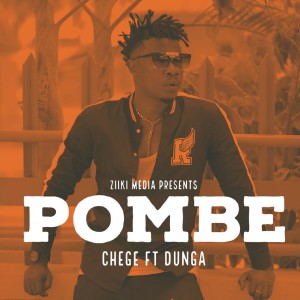 Chege的专辑Pombe
