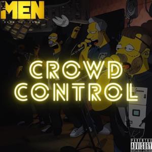 อัลบัม Crowd Control (Explicit) ศิลปิน The Men