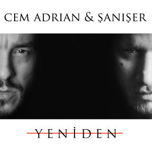 Dengarkan Yeniden lagu dari Cem Adrian dengan lirik