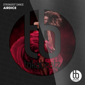 Dengarkan Strongest Dance (Radio Edit) lagu dari AirDice dengan lirik