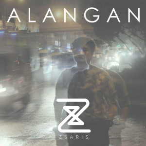 Dengarkan Alangan lagu dari Zsaris dengan lirik