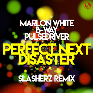 Dengarkan Perfect Next Disaster (Slasherz Remix) lagu dari Marlon White dengan lirik