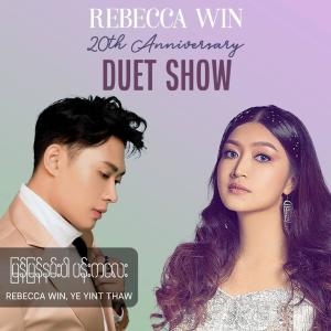 Rebecca Win的專輯Myan Myan Nan Par Pan Kalay (feat. Ye Yint Thaw) [20th Anniversary Duet Show]